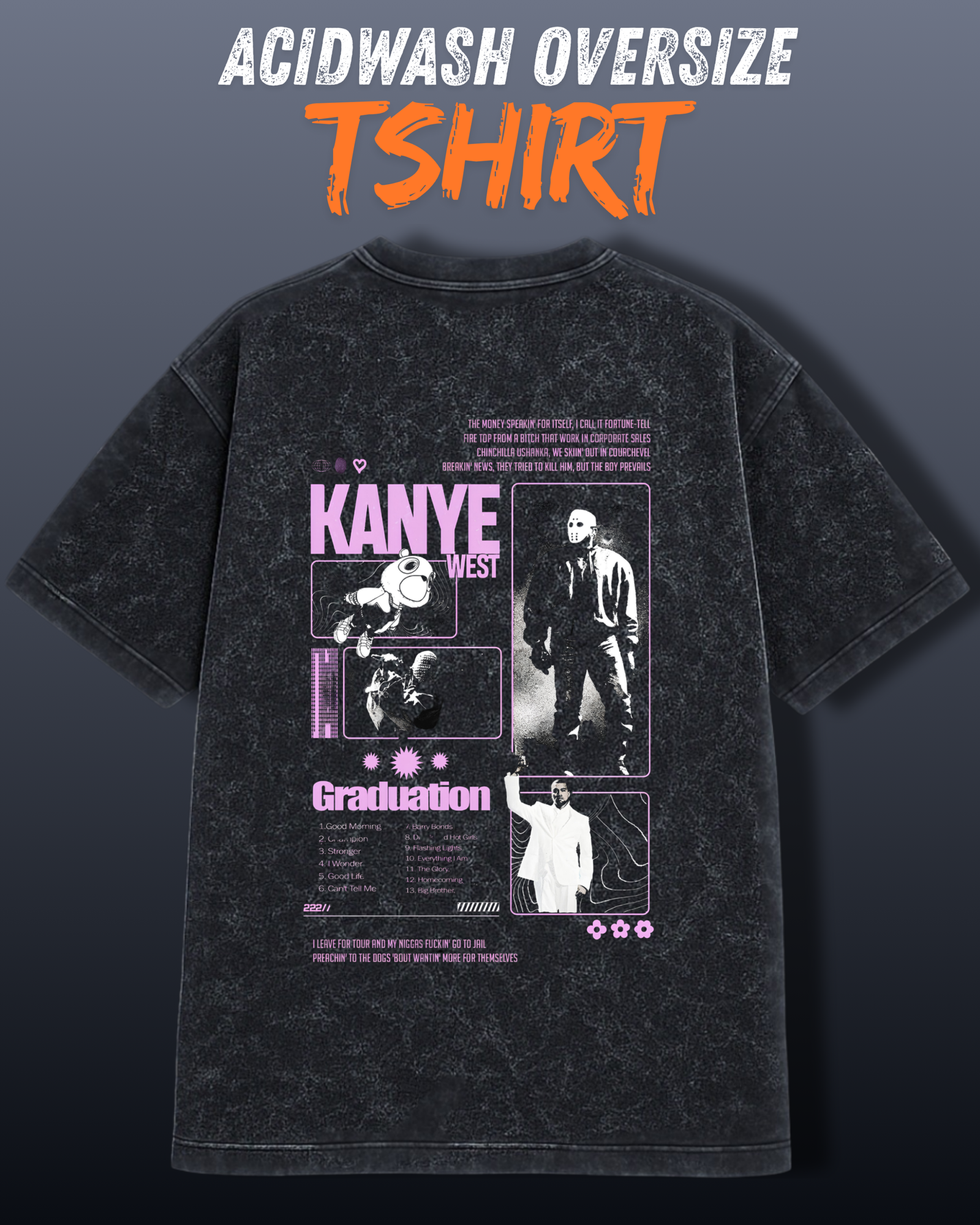 KANYE WEST ACIDWASH OVERSIZE TSHIRT