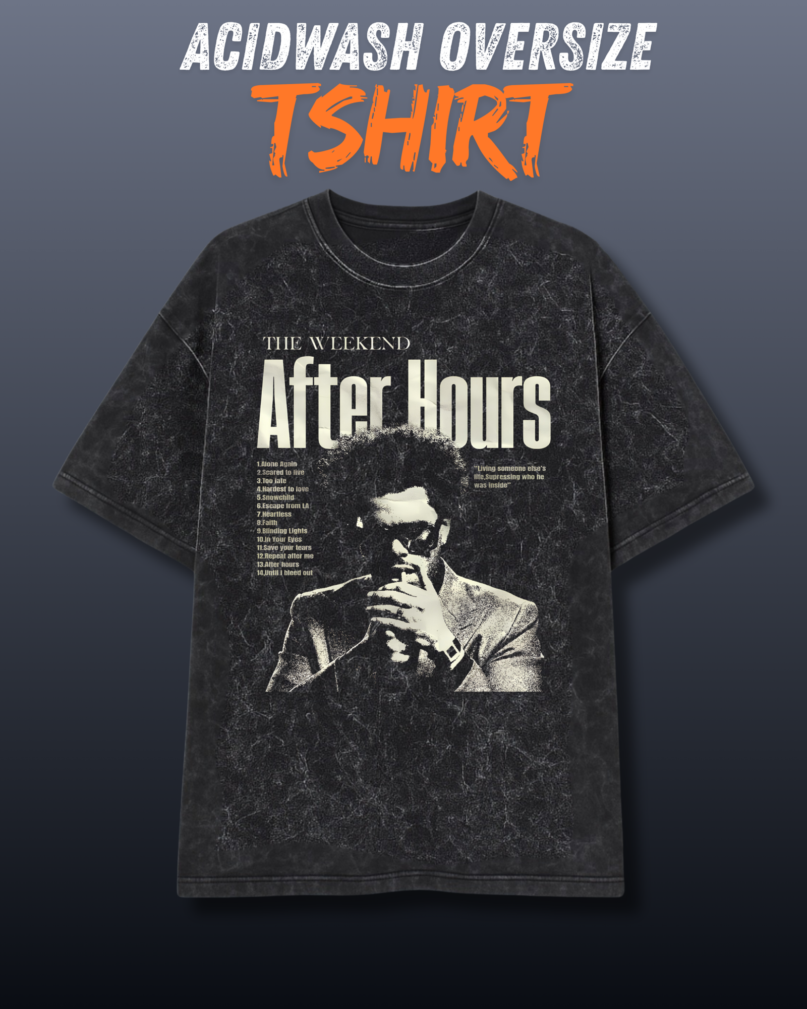 THE WEEKEND AFTER HOURS ACIDWASH OVERSIZE TSHIRT